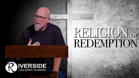Rob Lee: Religion Or Redemption| 2 Kings 5:1-14