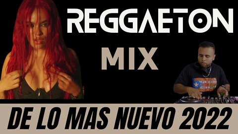 reggaeton NUEVO 2022 | Musica 2022 Los Mas Nuevo | Reggaeton mix 2022