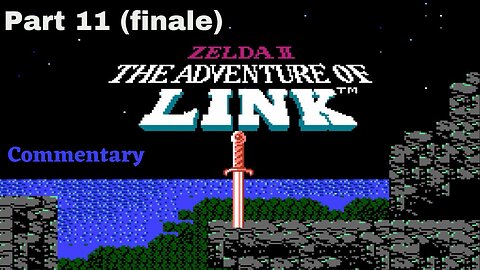 Final Bosses, Ending, and Review - Zelda 2 Part 11