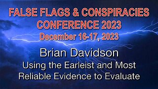 BRIAN DAVIDSON Using the Earliest and Most Reliable Evidence Standard to Evaluate False Flags