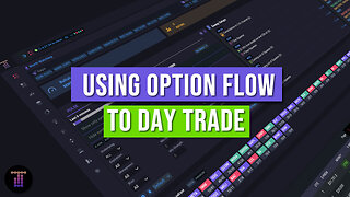 Using Option Flow Data To Day Trade