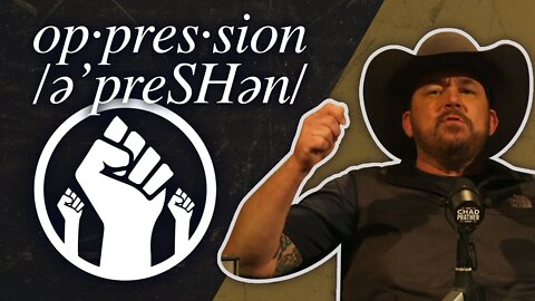 Oppression: The New Way to Move Forward? | The Chad Prather Show