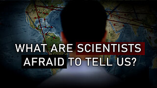 What Are Scientists Afraid to Tell Us?