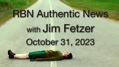 RBN Authentic News (31 October 2023)