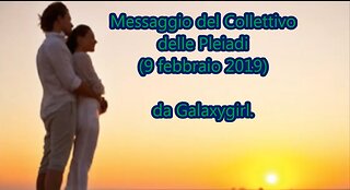 Messaggio del Collettivo delle Pleiadi (9 febbraio 2019)