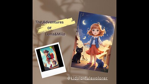 The Adventures Luna & Milo
