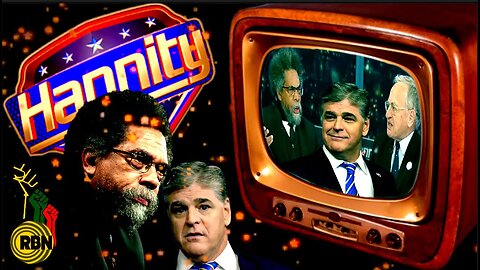 Dr. Cornel West Goes on Sean Hannity