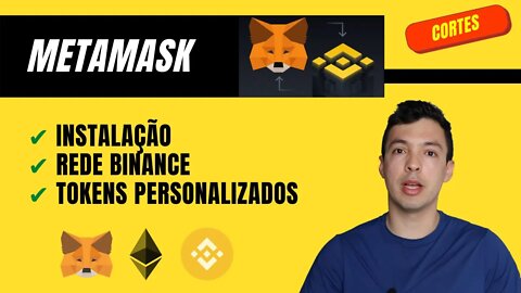 METAMASK BINANCE SMART CHAIN - COMO CONFIGURAR REDE BSC NA METAMASK? - METAMASK TUTORIAL - META MASK