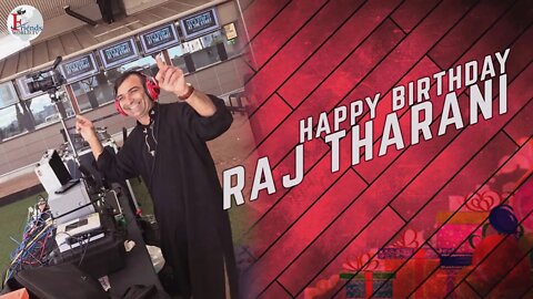 Happy Birthday to Raj Tharani Ji🎂