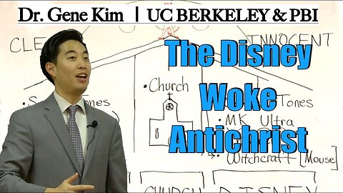 The Disney Woke AntiChrist | Dr. Gene Kim