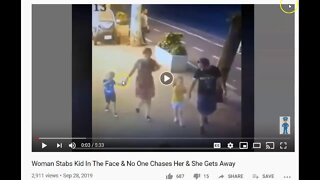 Woman Stabs Kid In The Face & No One Chases Her & She Gets Away
