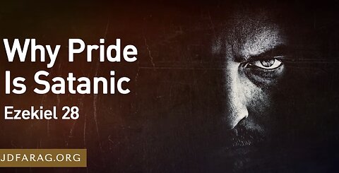 Why Pride Is Satanic - JD Farag