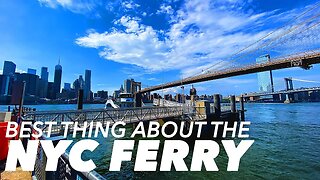 Why is the New York City Ferry amazing?