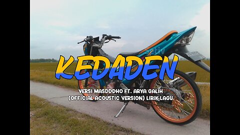 KEDADEN - MASDDDHO FT. ARYA GALIH (OFFICIAL ACOUSTIC VERSION) lirik lagu