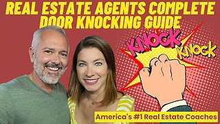 Real Estate Agents Complete Door Knocking Guide