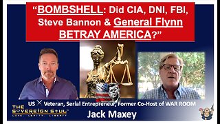 🔥WWG1WGA⚔️WHISTLEBLOWER Jack Maxey: Did DNI, CIA, FBI, Bannon & Gen. Flynn BETRAY AMERICA?!