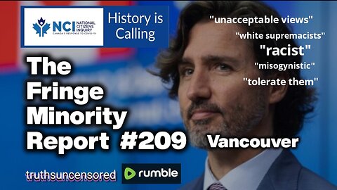 The Fringe Minority Report #209 National Citizens Inquiry Vancouver