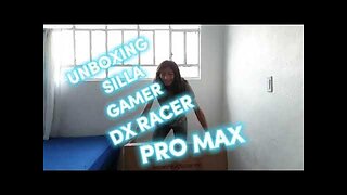 UNBOXING/REVIEW SILLA GAMER DX RACER PRO MAX | LATINO