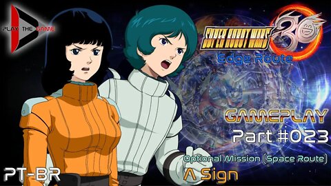 Super Robot Wars 30: #023 Optional Mission: A Sign (Edge) (Space Route)[PT-BR][Gameplay]