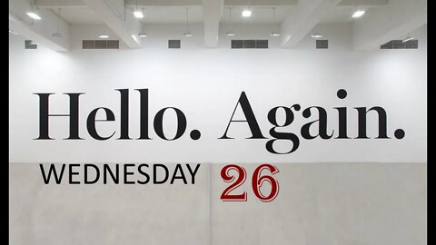 Hello Again Wednesday 26