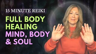 Reiki Full Body Activation | Mind, Body, Soul Alignment | Energy Healing