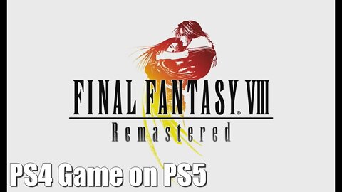 FINAL FANTASY VIII Remastered PS4 Game on PS5