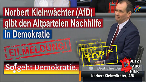 Norbert Kleinwächter (AfD) gibt den Altparteien Nachhilfe in Demokratie