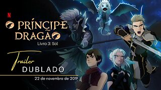 O Príncipe Dragão - Livro 3: Sol | Trailer oficial dublado | 2019