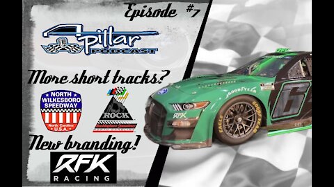 A-Pillar Podcast Episode #7 - More Short Tracks? Roush Fenway Keselowski Rebrand