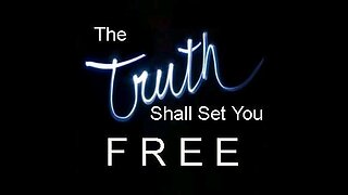 The Truth Shall Set Us Free.