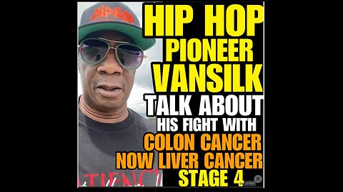 NIMH Ep #661 HIP HOP PIONEER VANSILK FIGHT WITH COLON & LIVER CANCER!!!