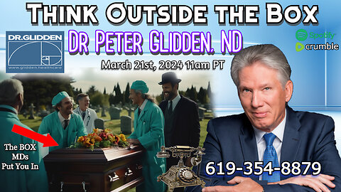 Dr Peter Glidden, ND: 619-354-8879 Call-In show