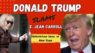 Donald Trump Slams E. Jean Carroll