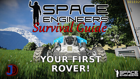 Space Engineers Survival Guide - We Got Wheels! - s1e02