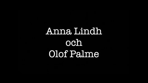 Anna Lindh & Olof Palme