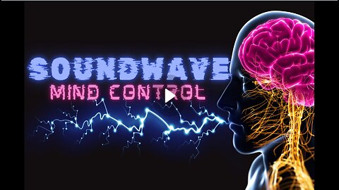 SoundWave Mind Control | A New Form of Control