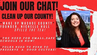 Joanna Interviews Nichelle Hull Founder of Wake Up Washoe County-re Vision & Objectives