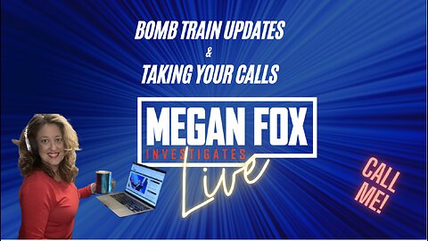Bomb Train in Ohio UPDATES and Taking Your Calls!