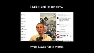 White Slaves Had It Worse