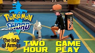 Pokémon Sword - The Isle of Armor Two Hour Gameplay - Nintendo Switch 😎Benjamillion