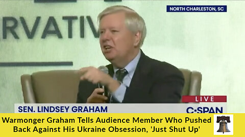 Warmonger Graham Tells Audience Member Who Pushed Back Against His Ukraine Obsession, 'Just Shut Up'