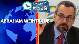TROCANDO IDEIAS - Abraham Weintraub