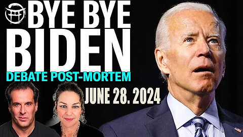 6.28.24 BYE BYE BIDEN - DEBATE POST-MORTEM WITH JANINE & JEAN-CLAUDE JUNE 28