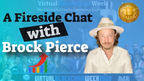 Brock Pierce - A Fireside Chat with a Crypto Legend - Virtual Blockchain Week 2020