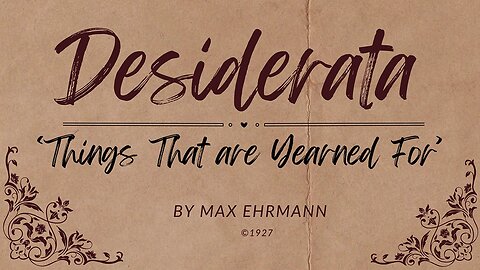 Desiderata: The Timeless Wisdom of Max Ehrmann’s Masterpiece