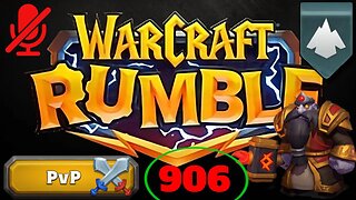 WarCraft Rumble - Emperor Thaurissan - PVP 906