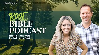 Get ready! - Root Bible Podcast