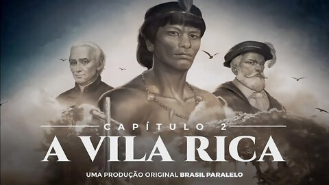 Episódio 02: A Vila Rica