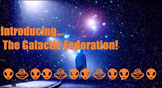 👽🛸👽Introducing the Galactic Federation. ✨✨✨
