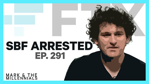 SBF Arrested | Ep. 291